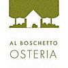 AL BOSCHETTO OSTERIA