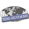 THEMA SRL TOURISM HOTEL EXPERTS E MANAGEMENT ADVISERS O THEMA NUO VI MONDI SRL