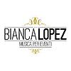 BIANCA LOPEZ MUSICA PER EVENTI